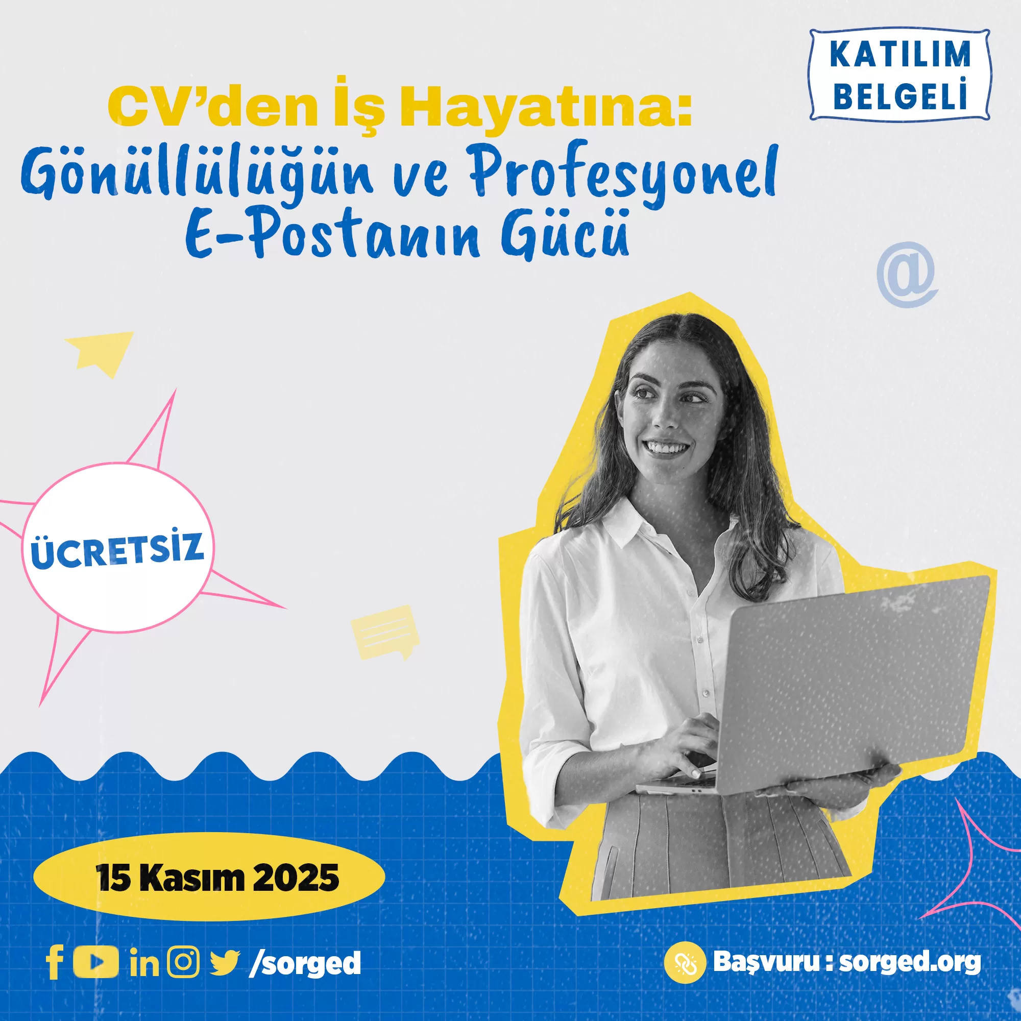 CV’den İş Hayatına: Gönüllülüğün ve Profesyonel E-Postanın Gücü ✨